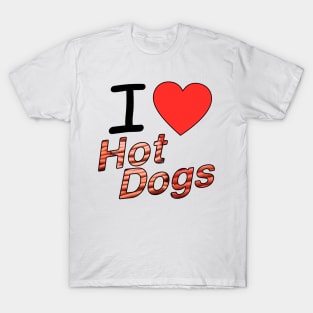 I Love Hot Dogs T-Shirt